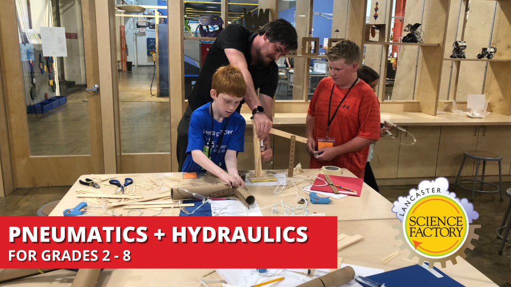 Pneumatics and Hydraulics for Grades 2 8 The Lancaster Science Factory