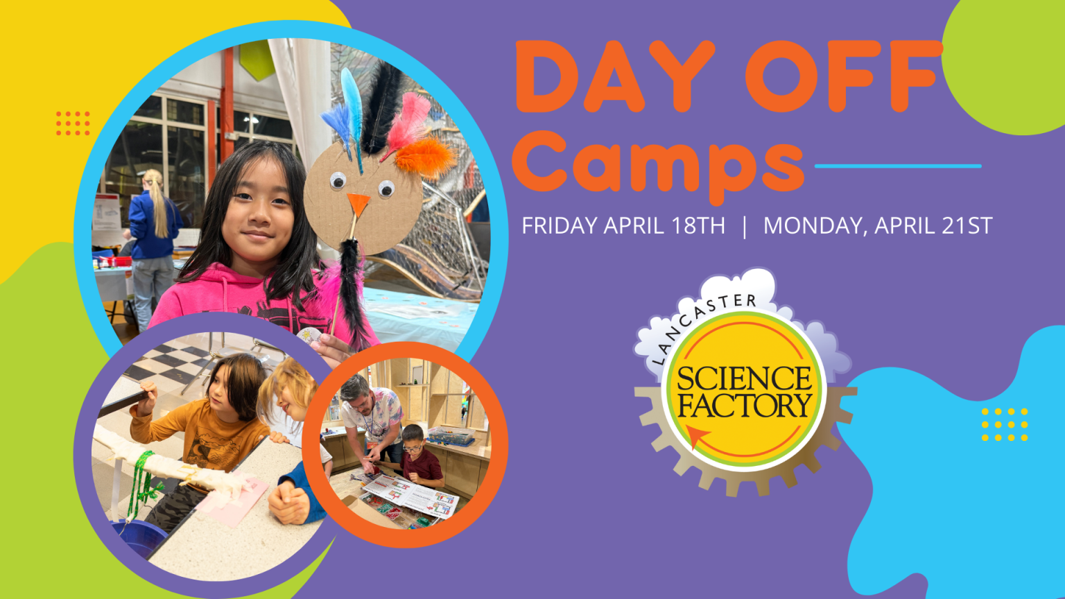 Events from April 18 – November 29 – The Lancaster Science Factory